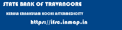 STATE BANK OF TRAVANCORE  KERALA ERNAKULAM KOCHI ASTERMEDICITY  ifsc code